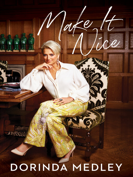 Title details for Make It Nice by Dorinda Medley - Available